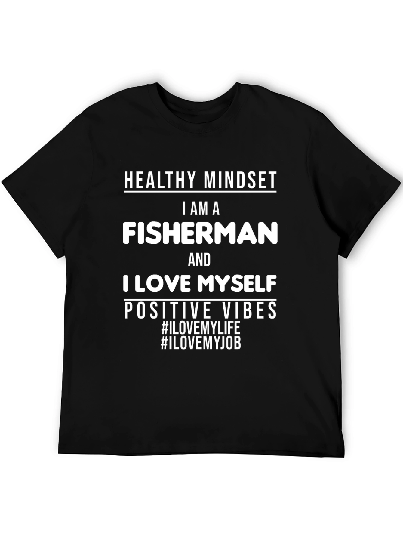 Fisherman T-Shirt - Healthy Mindset Positive Vibes