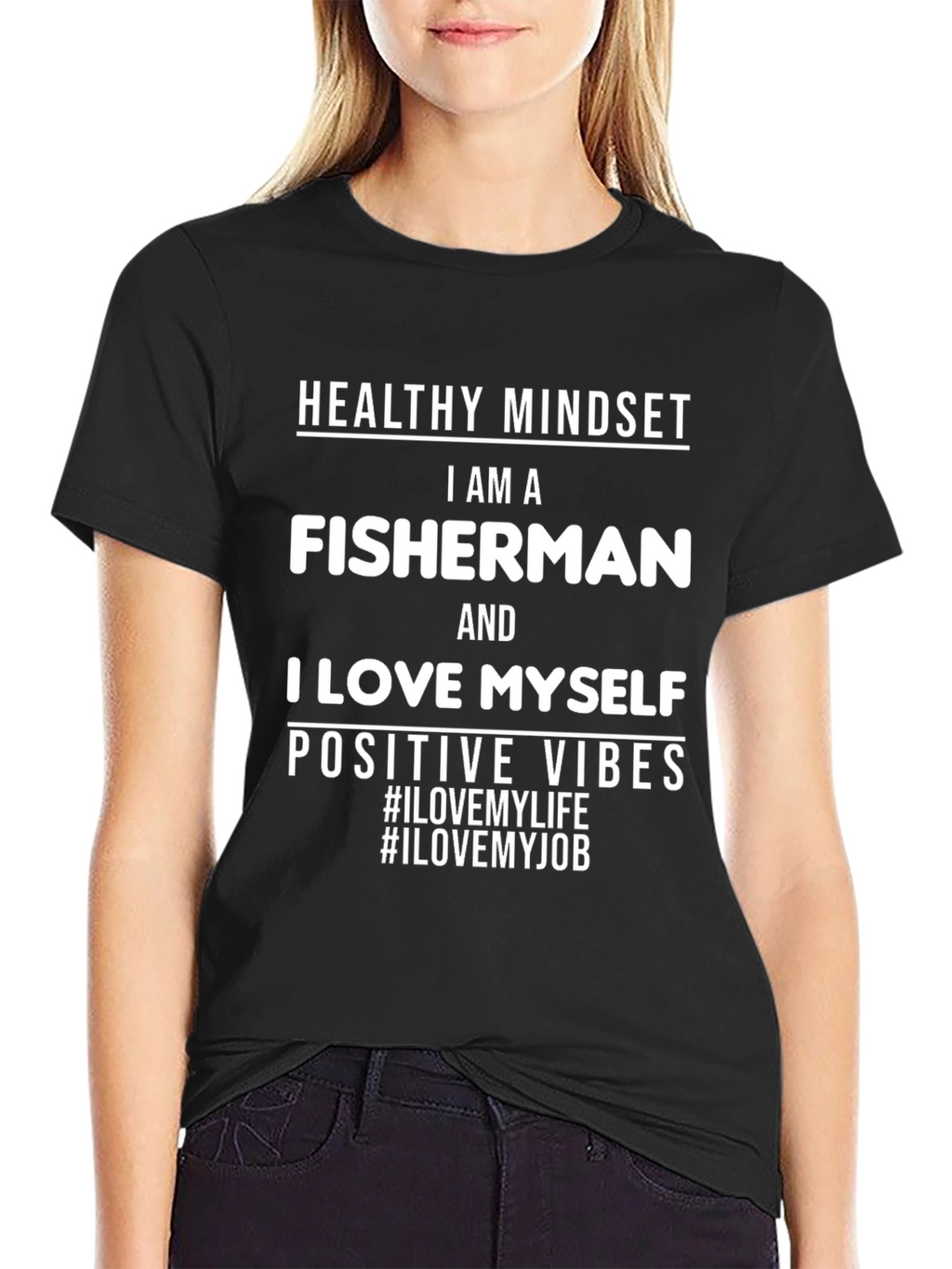 Fisherman T-Shirt - Healthy Mindset Positive Vibes