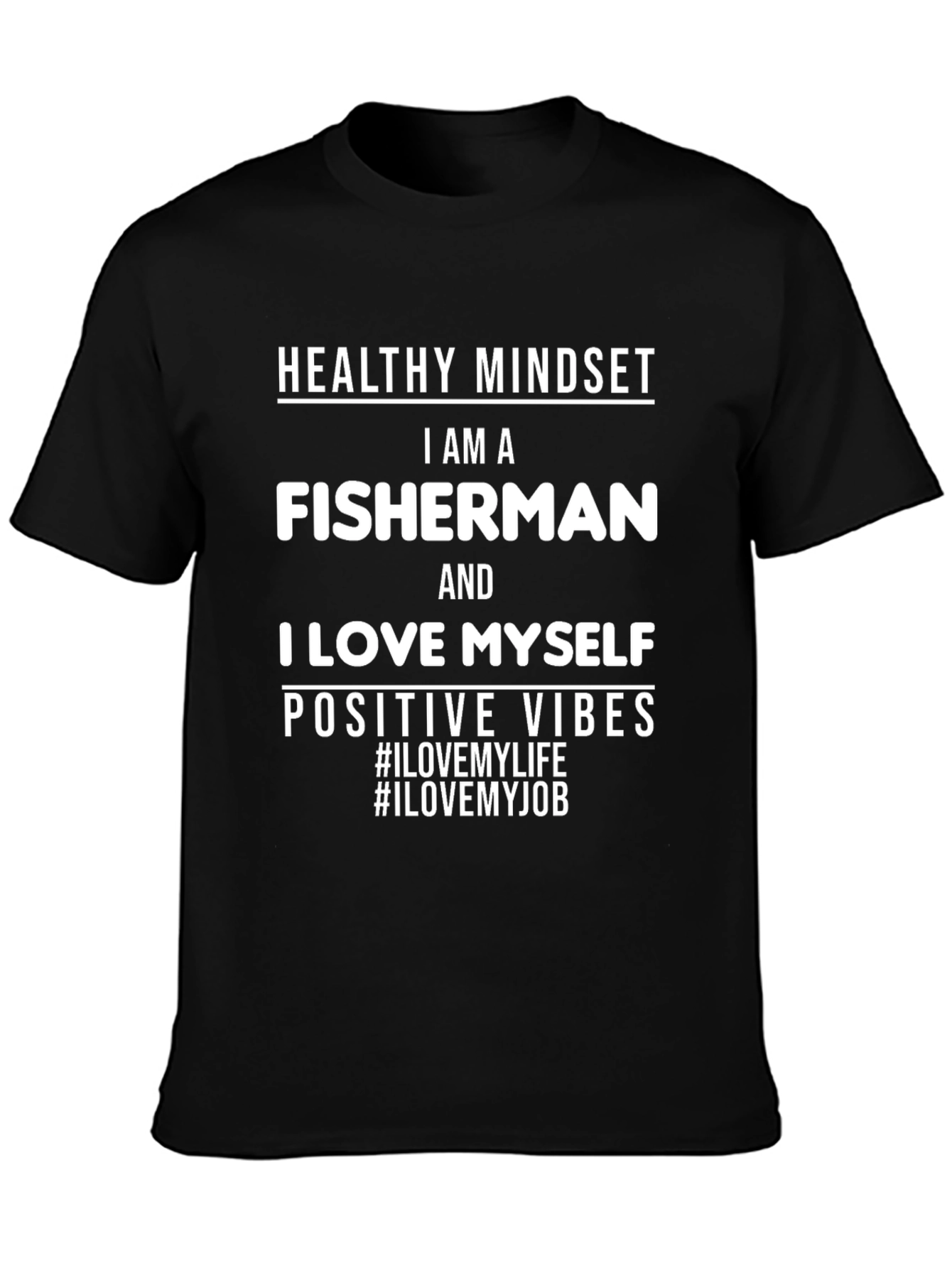 Fisherman T-Shirt - Healthy Mindset Positive Vibes