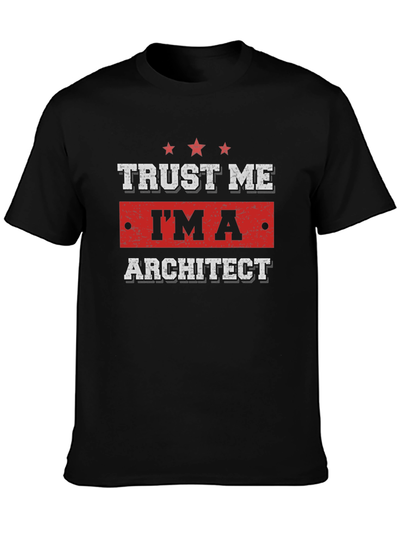 Trust Me Im an Architect Graphic T-Shirt