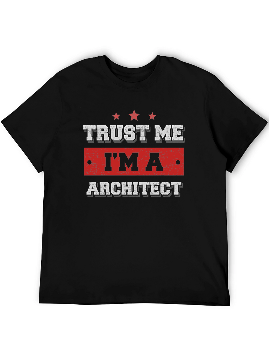 Trust Me Im an Architect Graphic T-Shirt