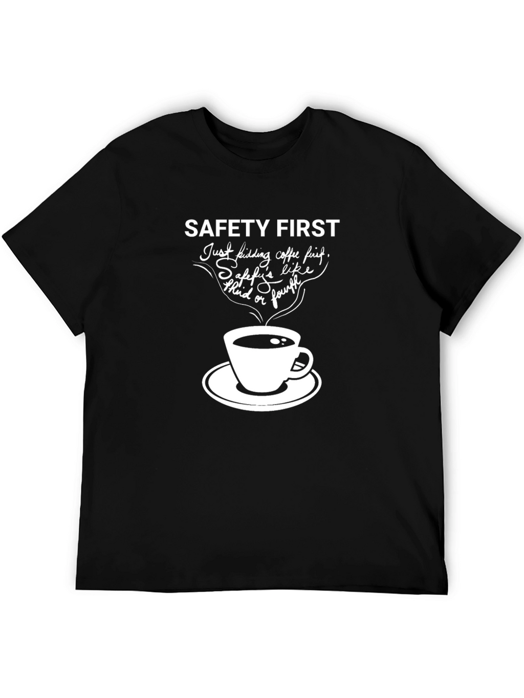 Safety First Coffee T-Shirt