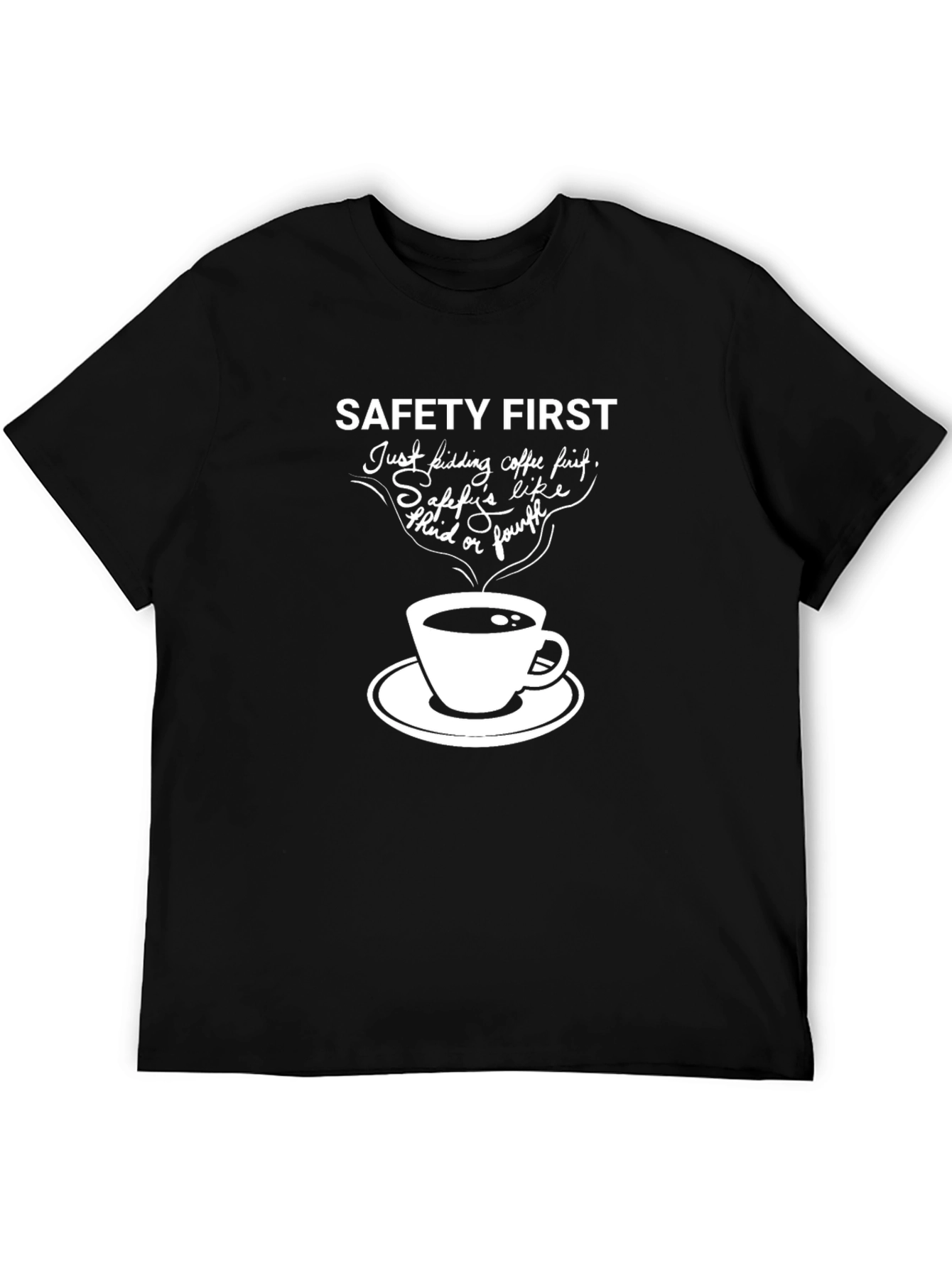 Safety First Coffee T-Shirt