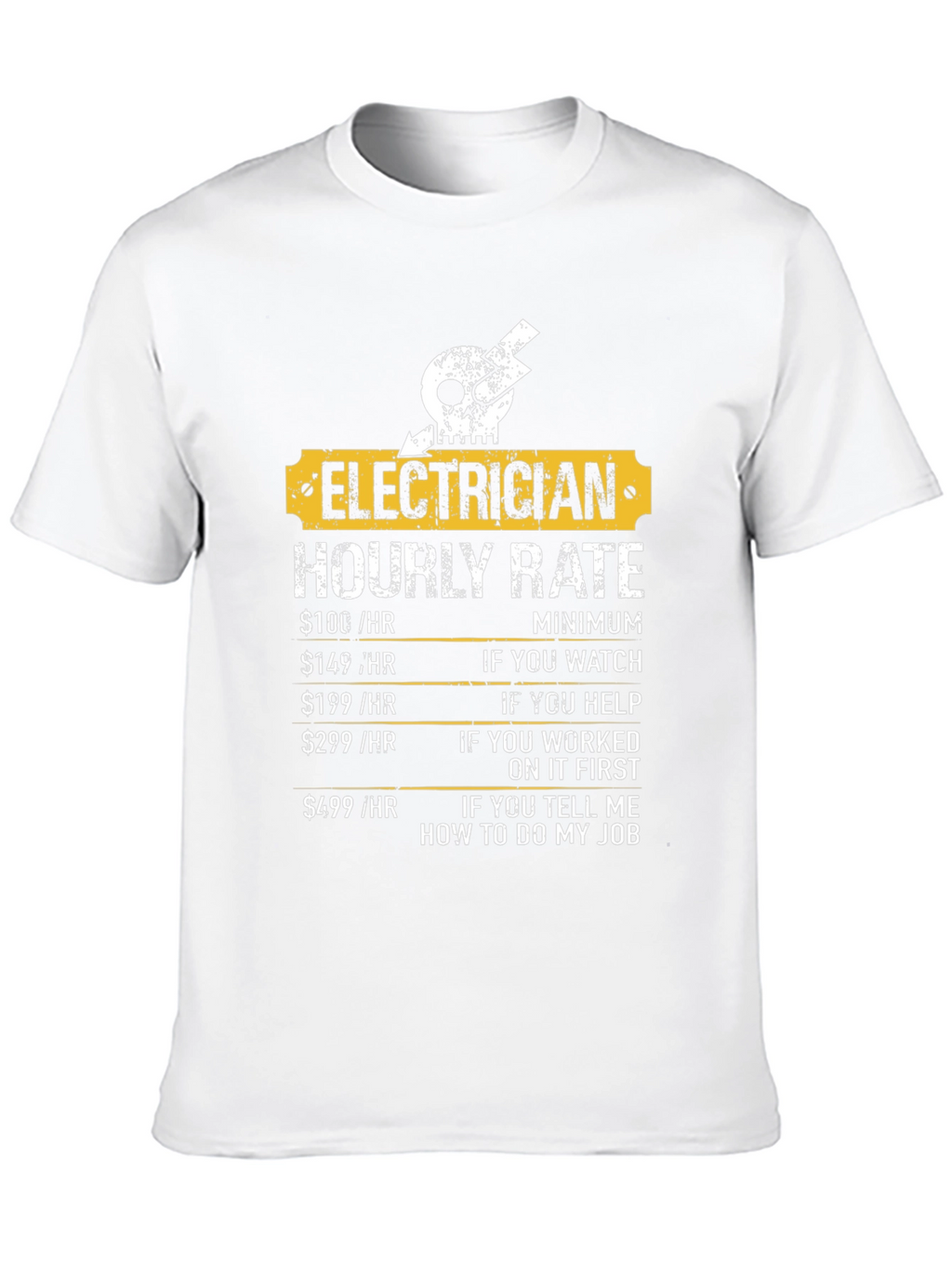 Electrician Hourly Rate Funny T-Shirt