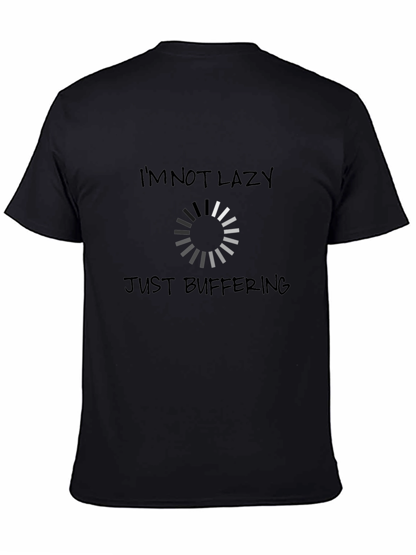 Im Not Lazy Just Buffering - Funny Mens T-Shirt