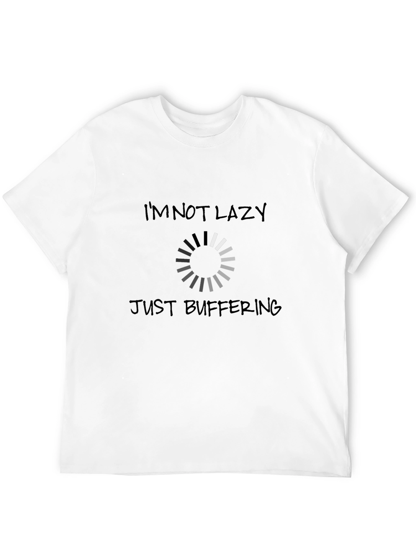 Im Not Lazy Just Buffering - Funny Mens T-Shirt
