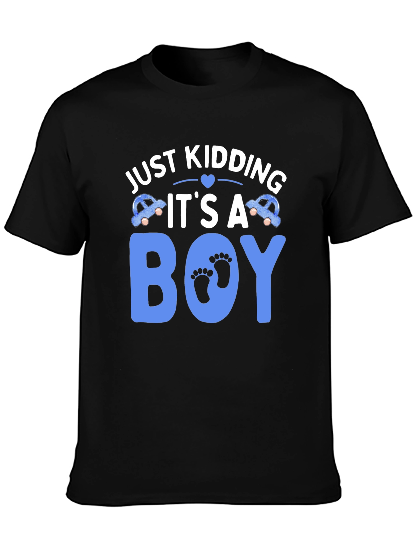 Just Kidding Its A Boy T-Shirt