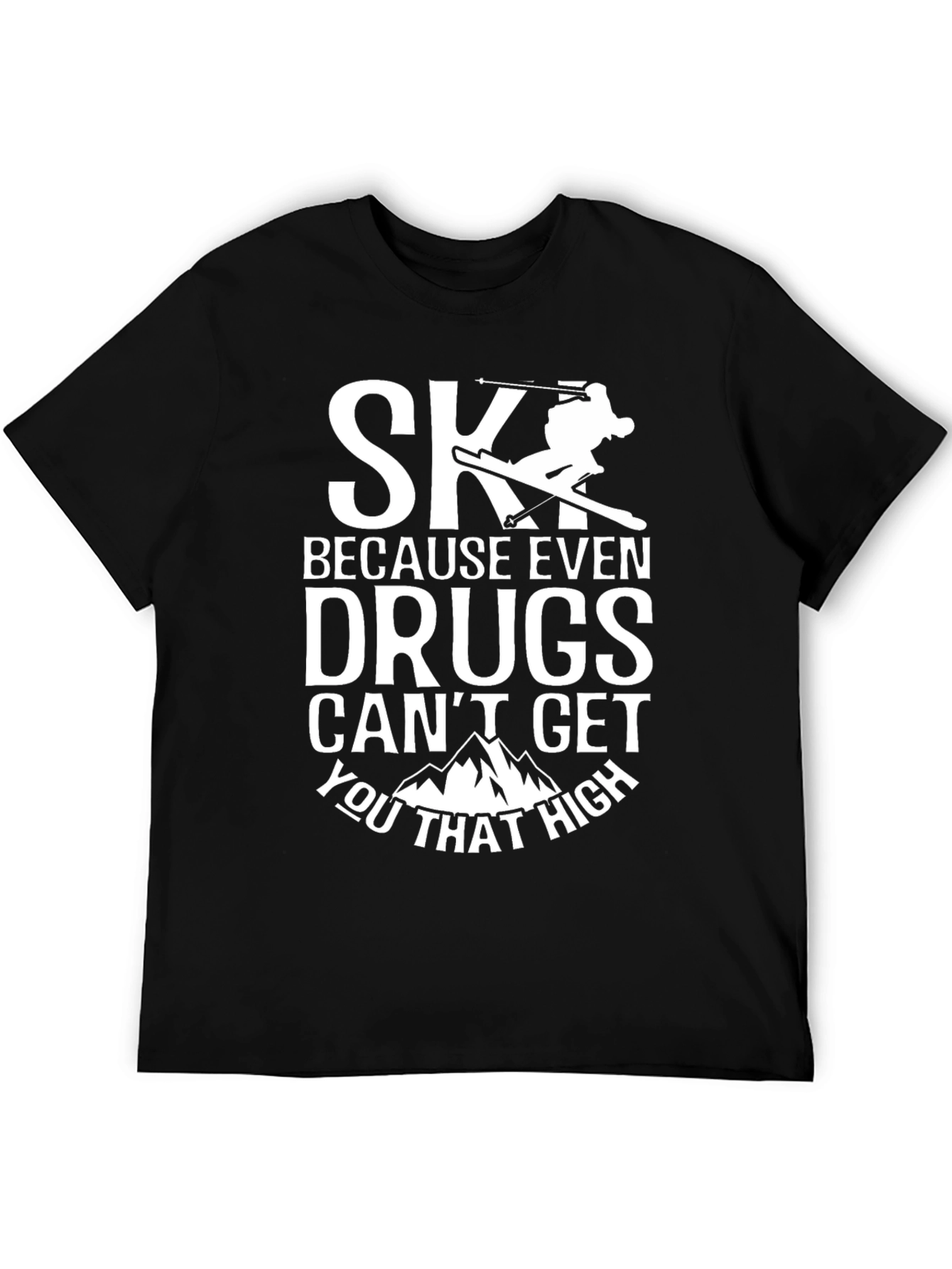 Skiing Humor T-Shirt - High Altitude Thrills