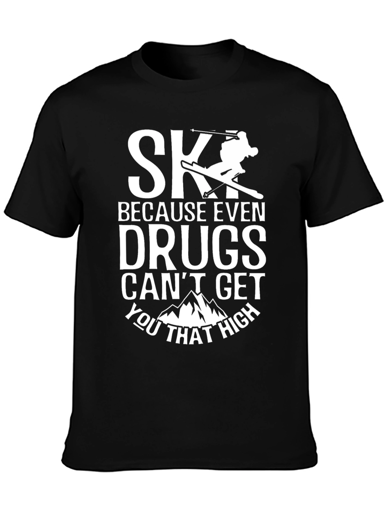 Skiing Humor T-Shirt - High Altitude Thrills