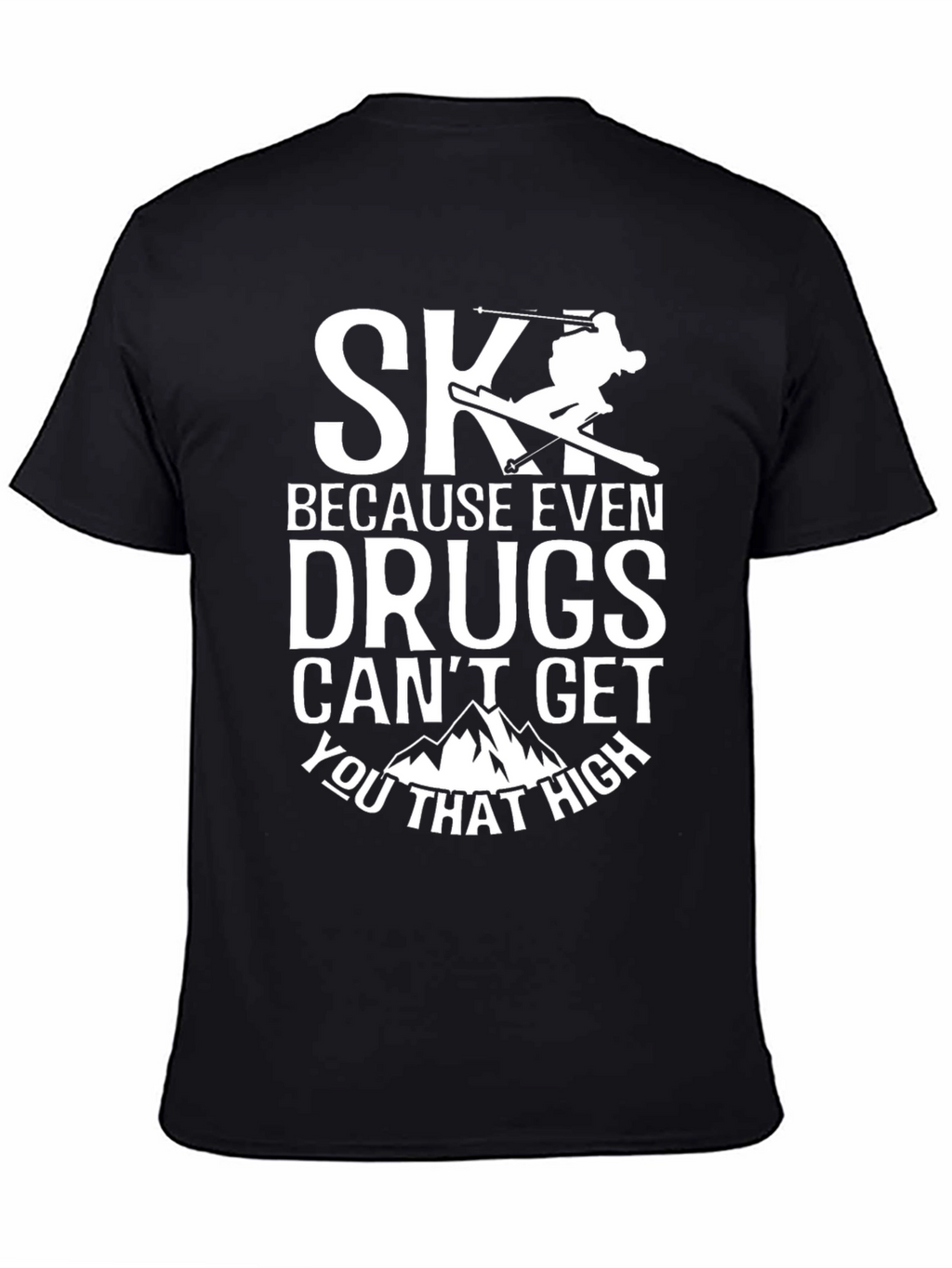 Skiing Humor T-Shirt - High Altitude Thrills