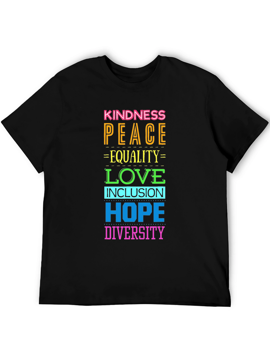 Kindness Peace Love Equality Hope Diversity T-Shirt