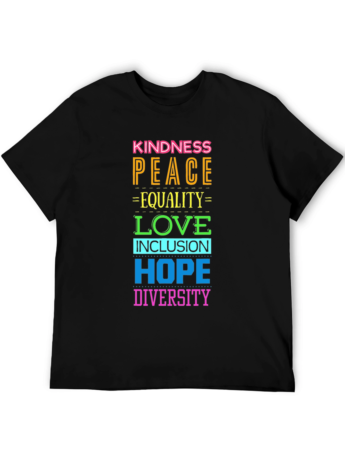 Kindness Peace Love Equality Hope Diversity T-Shirt