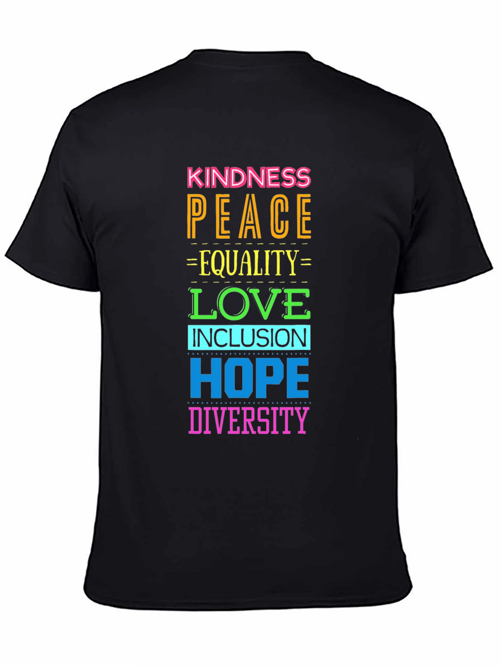 Kindness Peace Love Equality Hope Diversity T-Shirt
