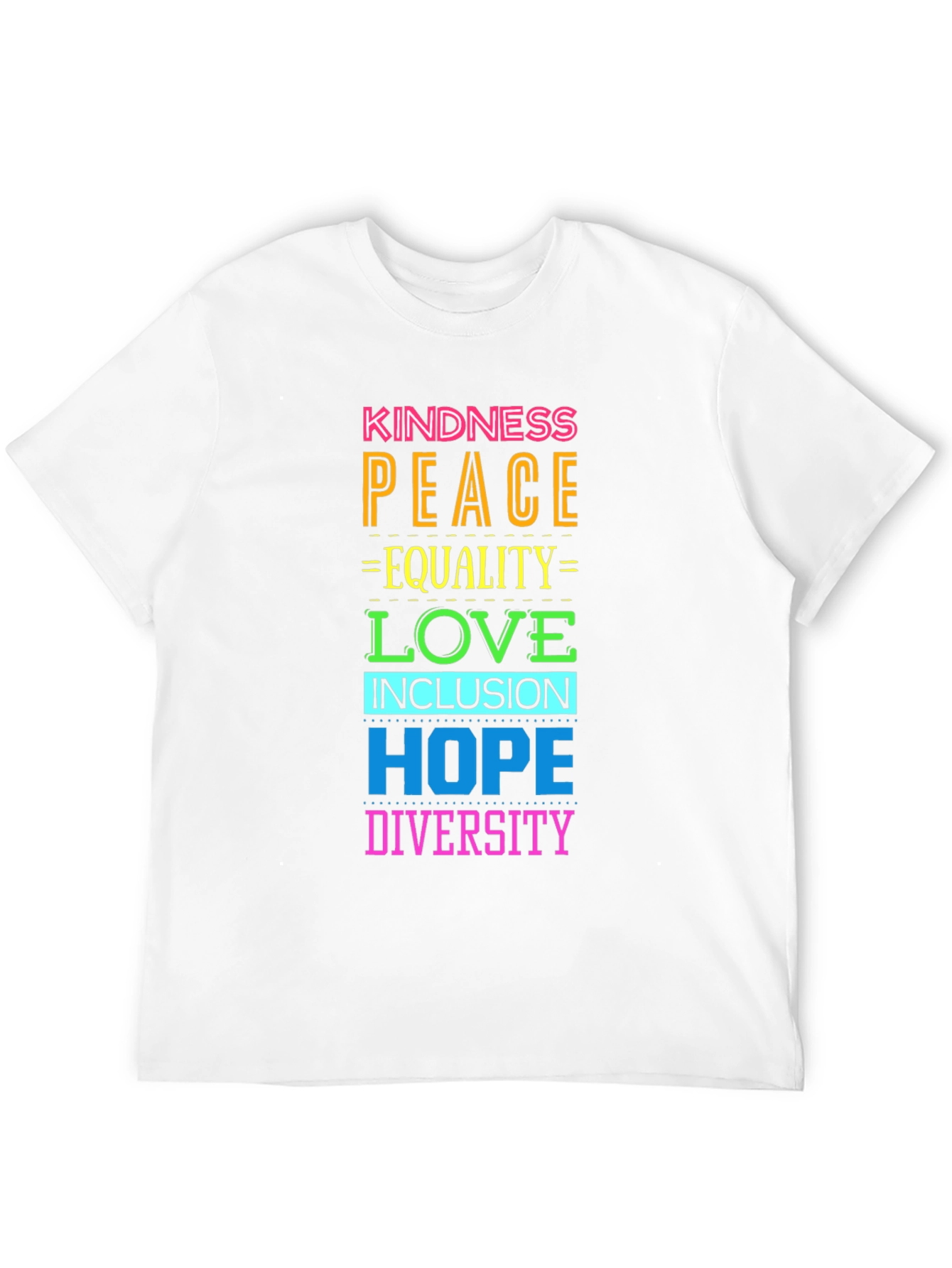 Kindness Peace Love Equality Hope Diversity T-Shirt