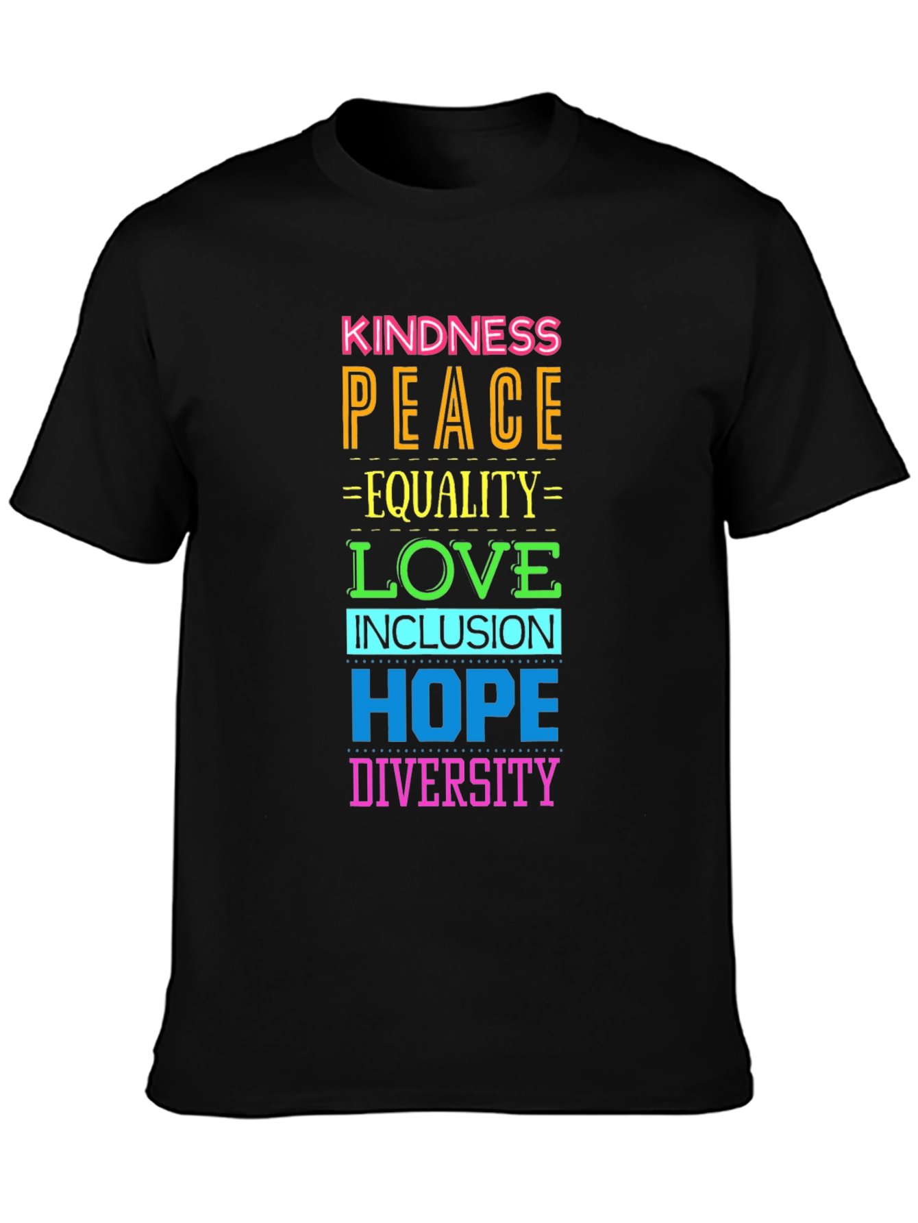 Kindness Peace Love Equality Hope Diversity T-Shirt