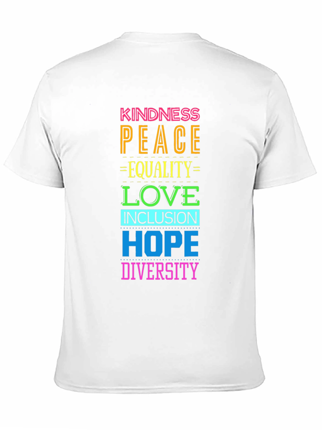 Kindness Peace Love Equality Hope Diversity T-Shirt