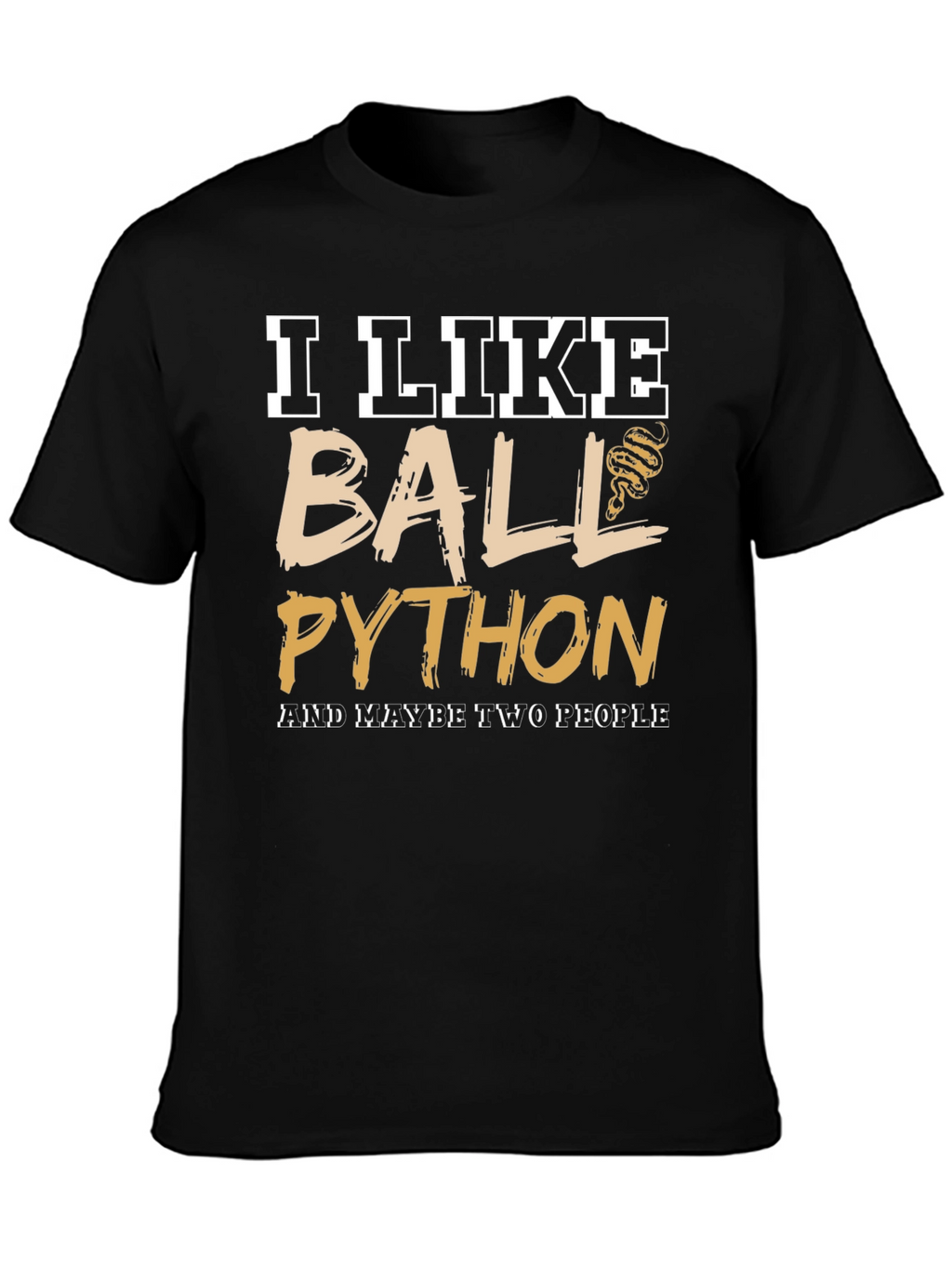I Like Ball Python T-Shirt
