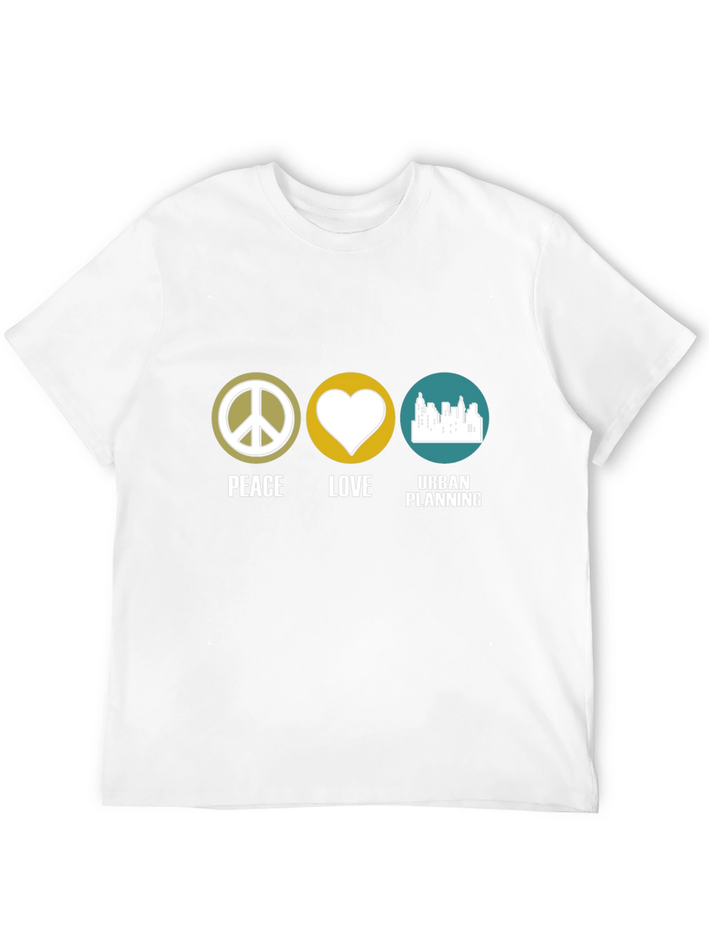Peace Love Urban Planning T-Shirt