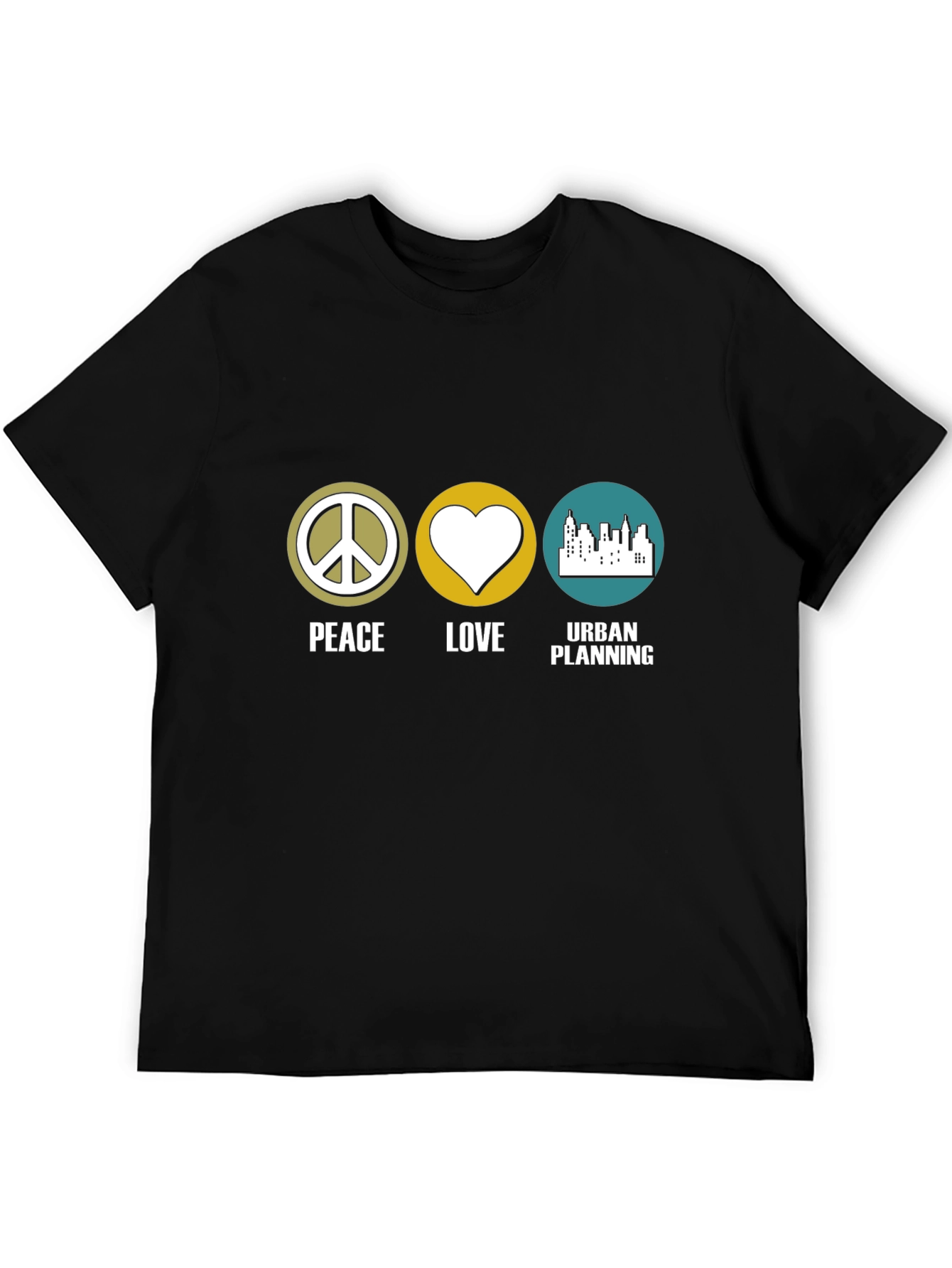 Peace Love Urban Planning T-Shirt