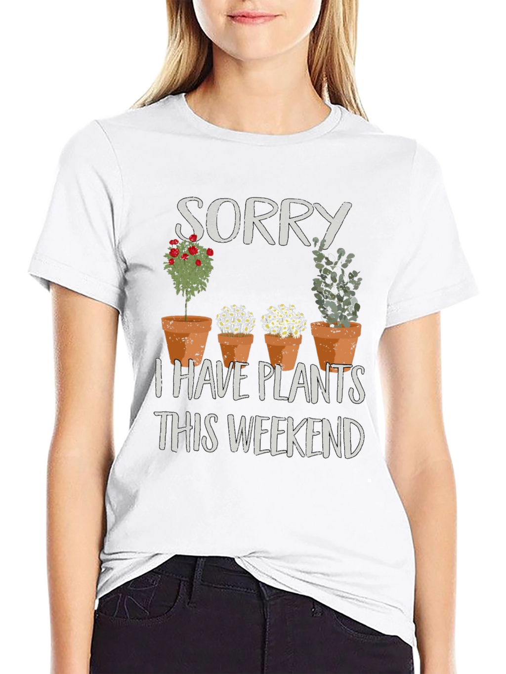 Sorry I Have Plants T-Shirt