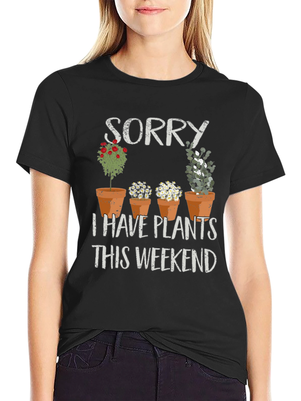 Sorry I Have Plants T-Shirt