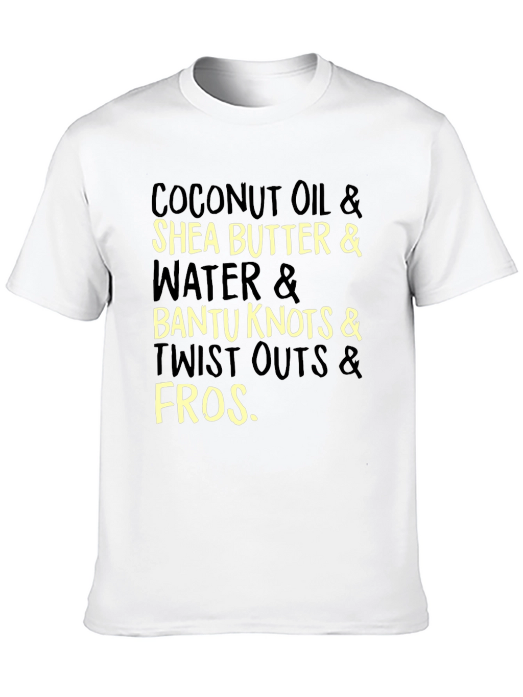 Coconut Oil Shea Butter and Bantu Knots T-Shirt