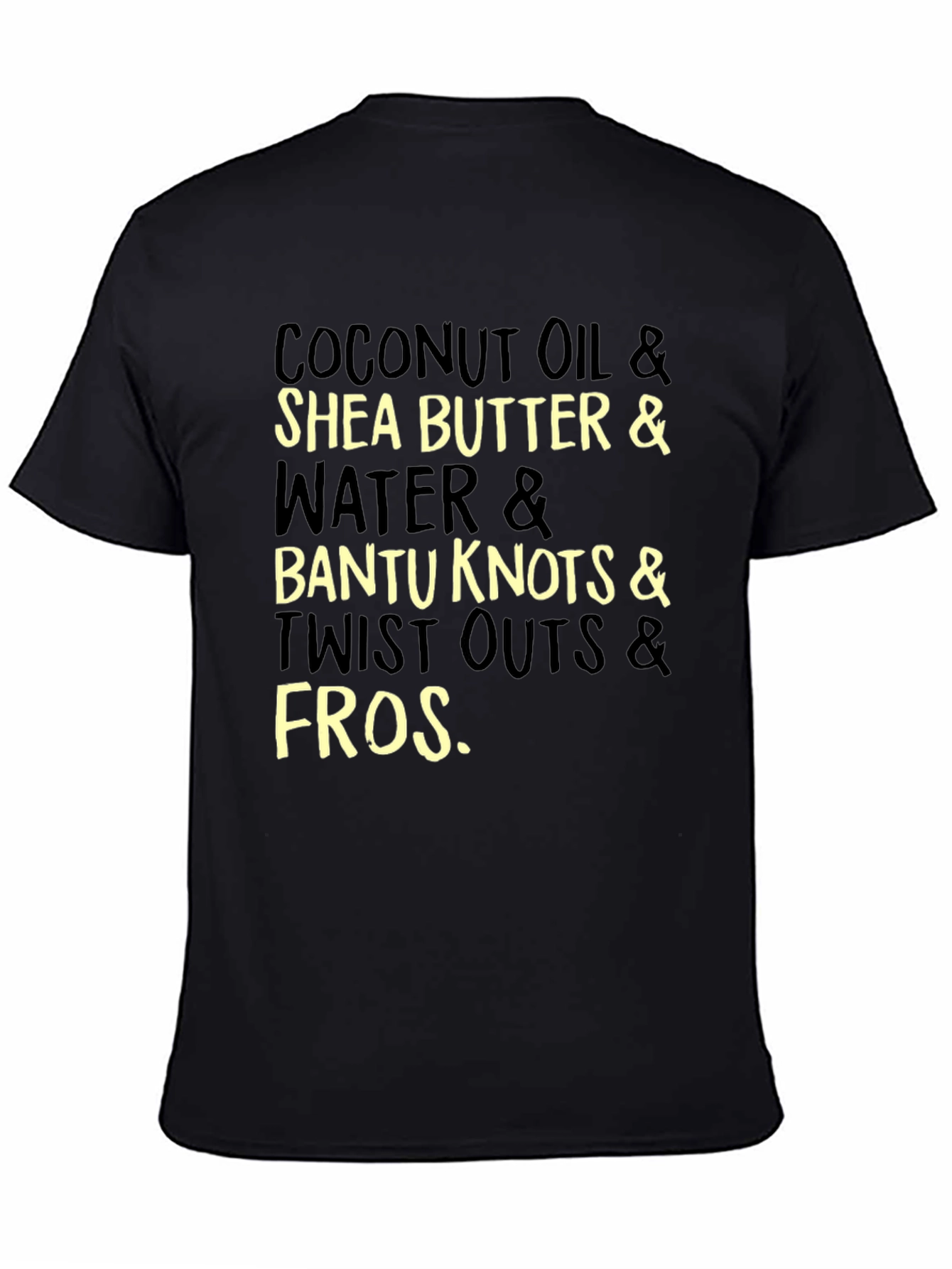 Coconut Oil Shea Butter and Bantu Knots T-Shirt