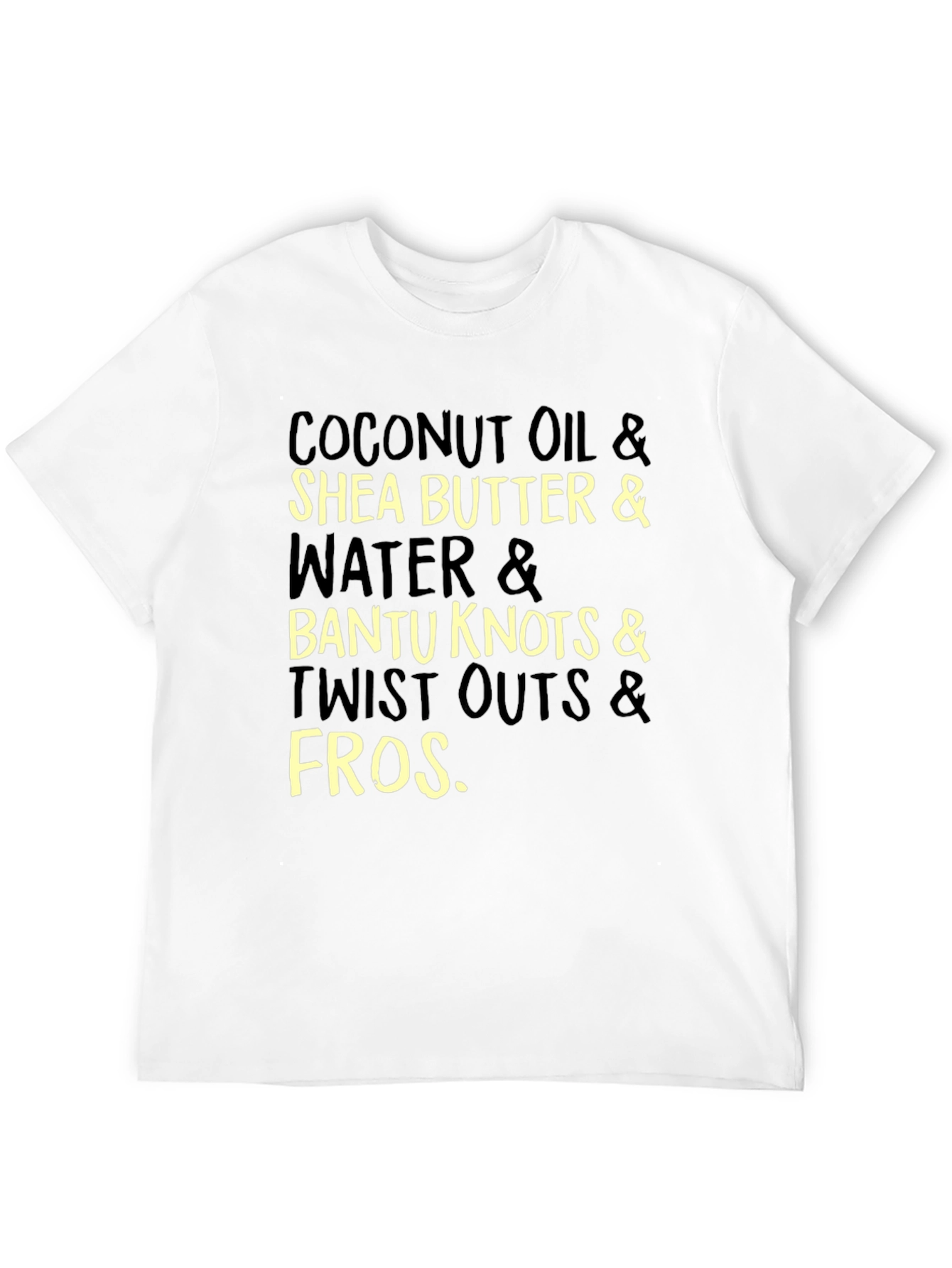 Coconut Oil Shea Butter and Bantu Knots T-Shirt