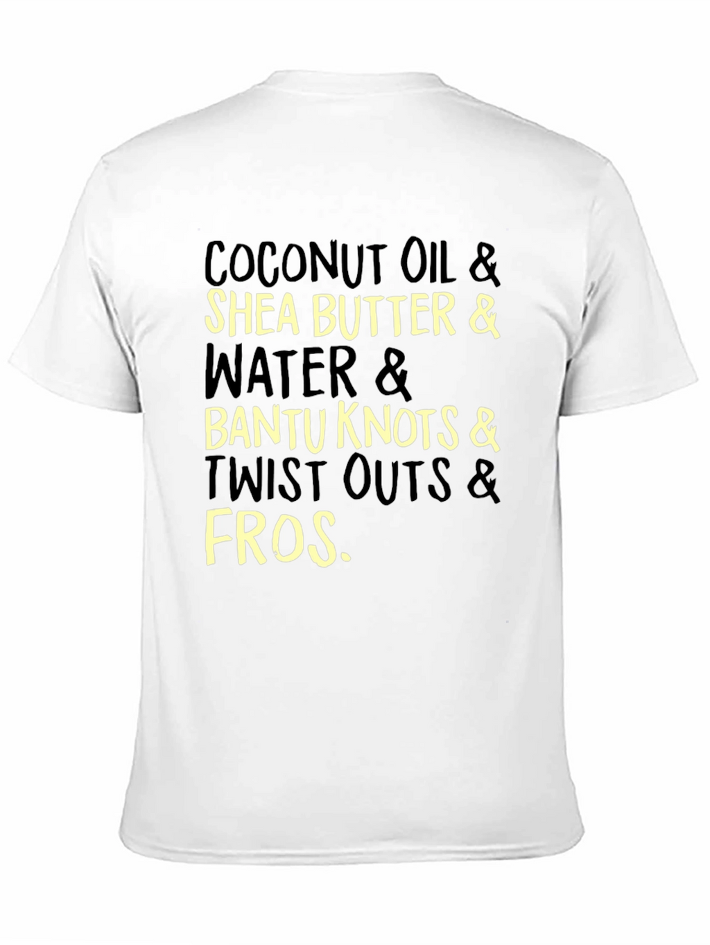 Coconut Oil Shea Butter and Bantu Knots T-Shirt