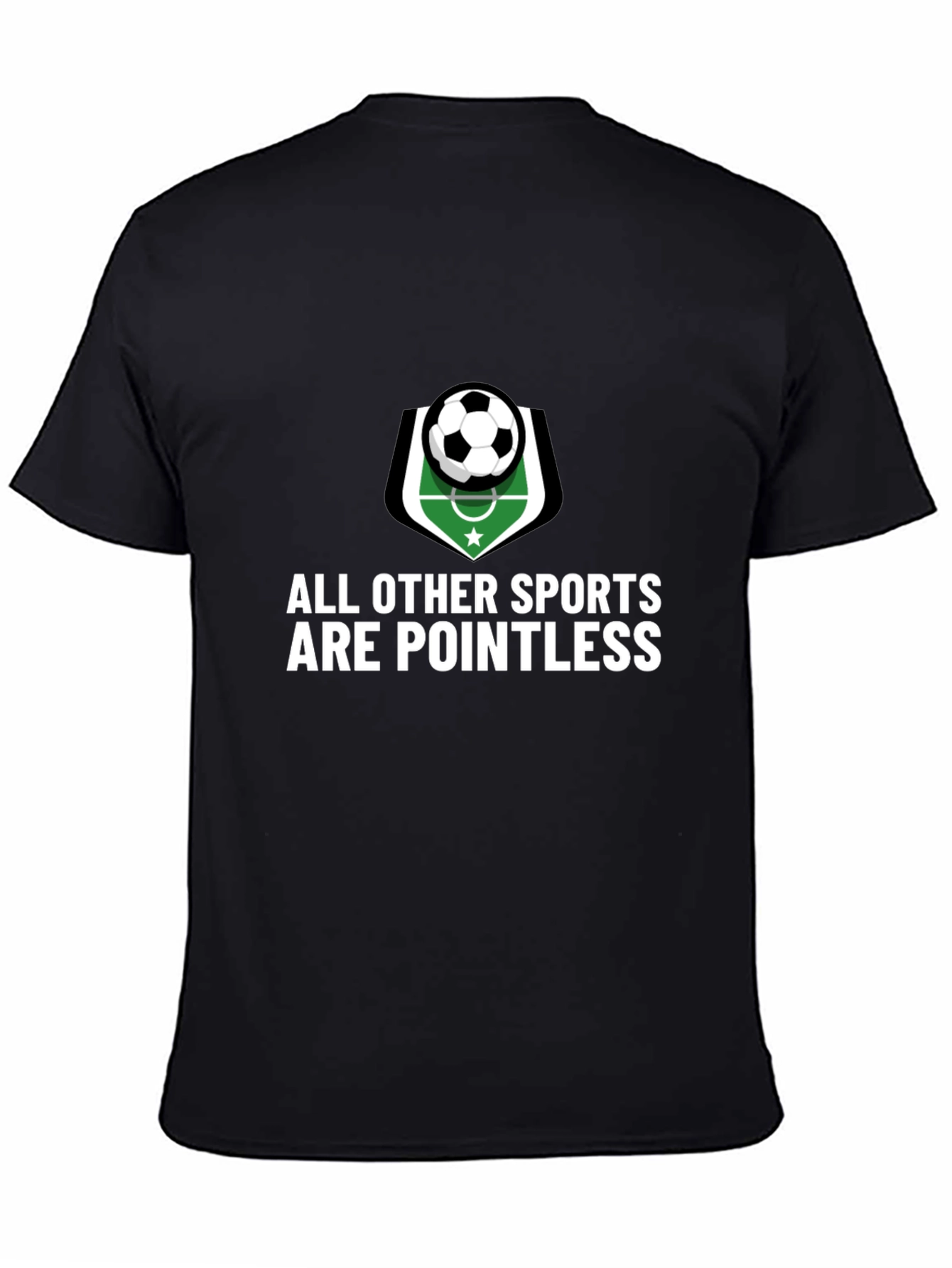 Funny Soccer T-Shirt: All Other Sports Are Pointless