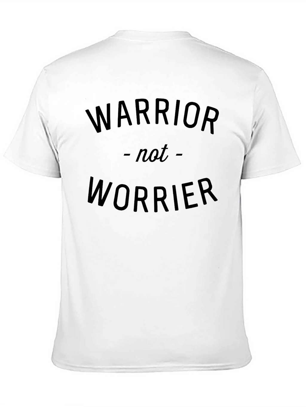Warrior Not Worrier Graphic T-Shirt