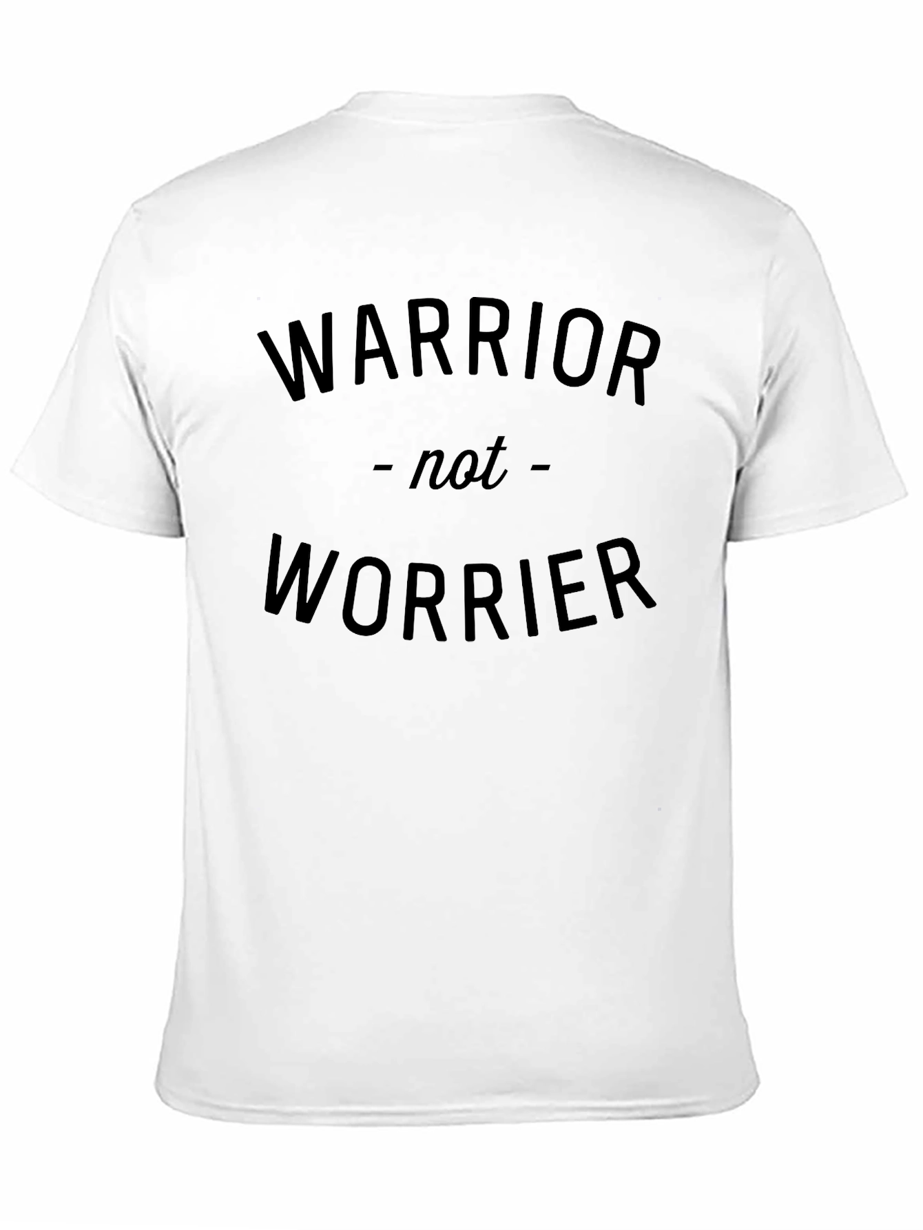 Warrior Not Worrier Graphic T-Shirt
