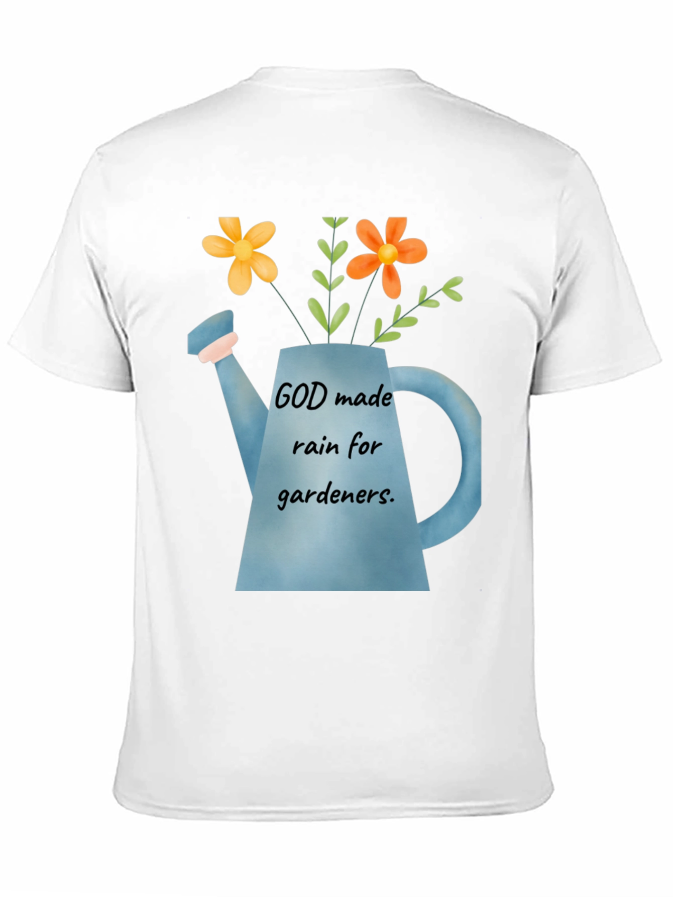 God Made Rain for Gardeners T-Shirt