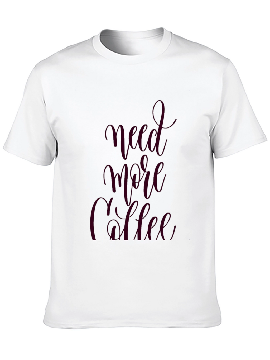 Need More Coffee Graphic Tee