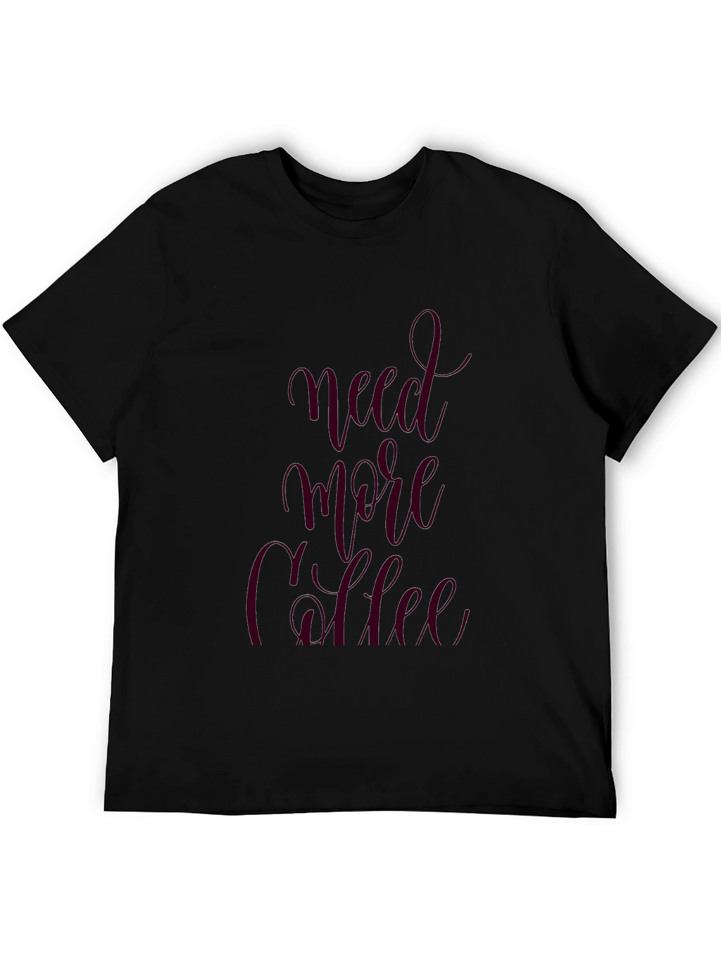 Need More Coffee Graphic Tee