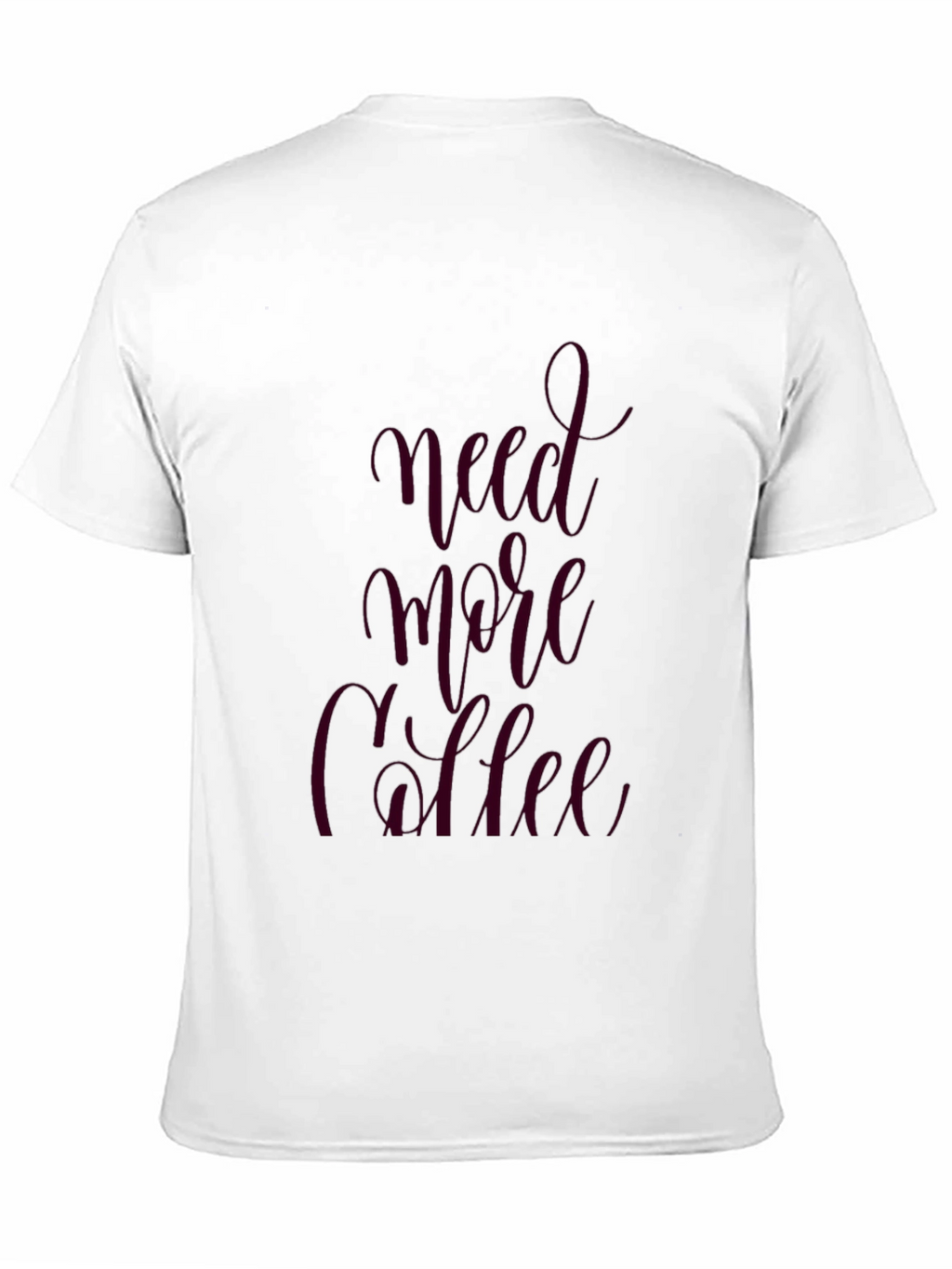 Need More Coffee Graphic Tee