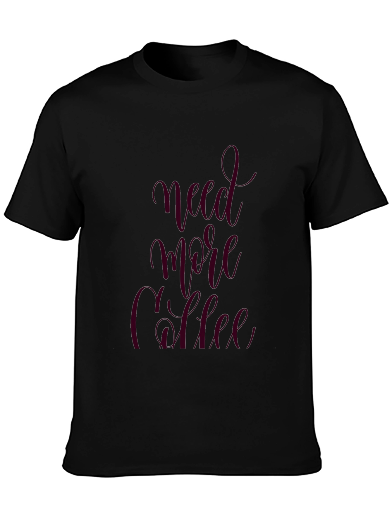 Need More Coffee Graphic Tee