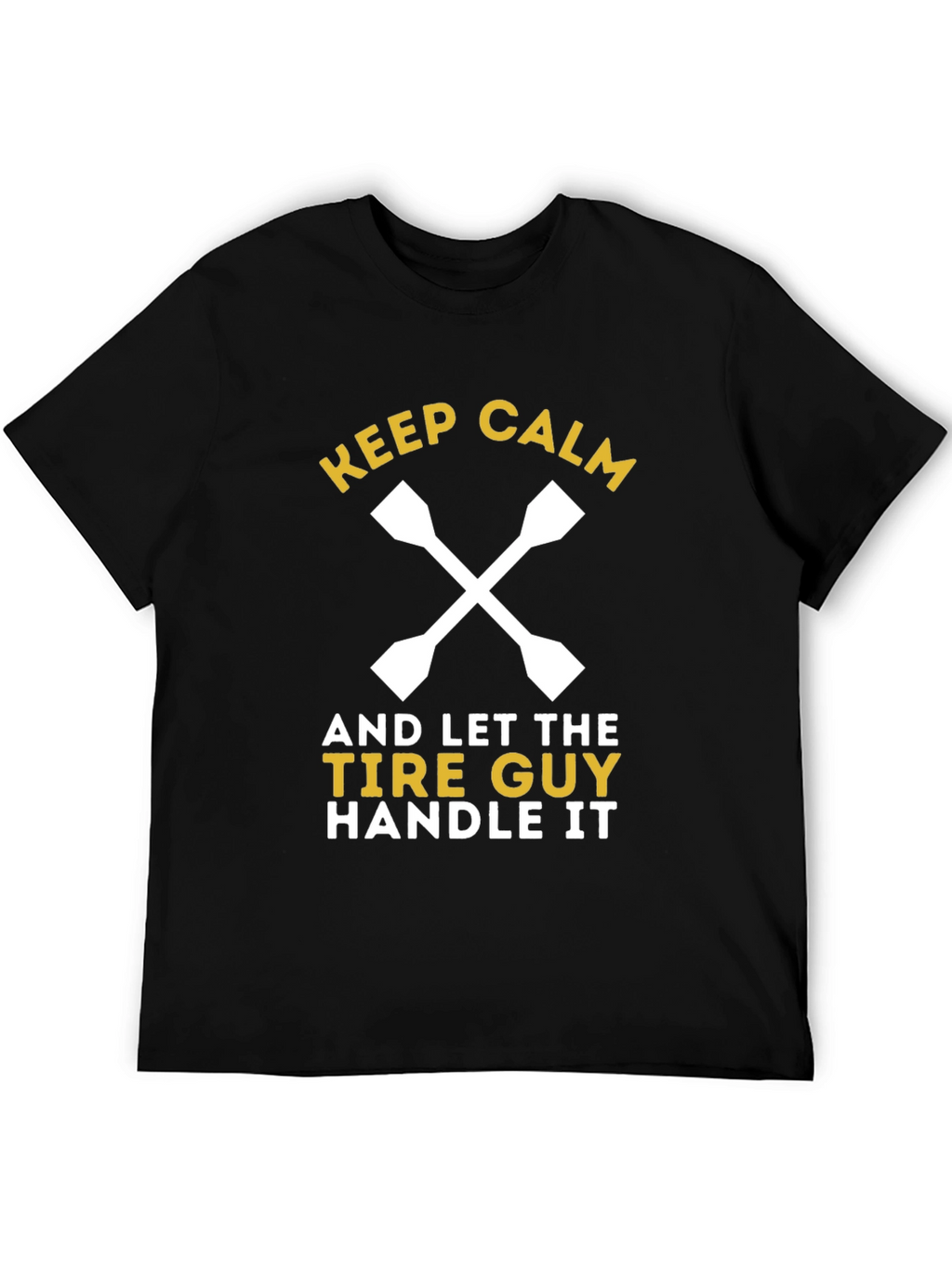 Keep Calm Tire Guy T-Shirt