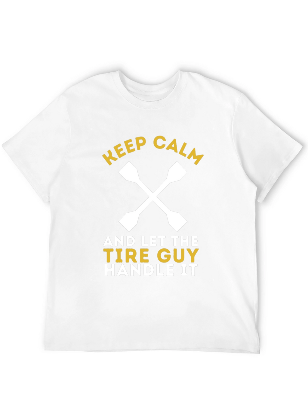 Keep Calm Tire Guy T-Shirt