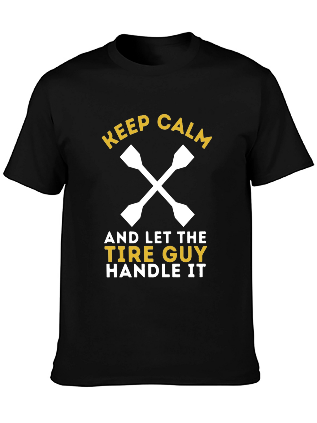 Keep Calm Tire Guy T-Shirt