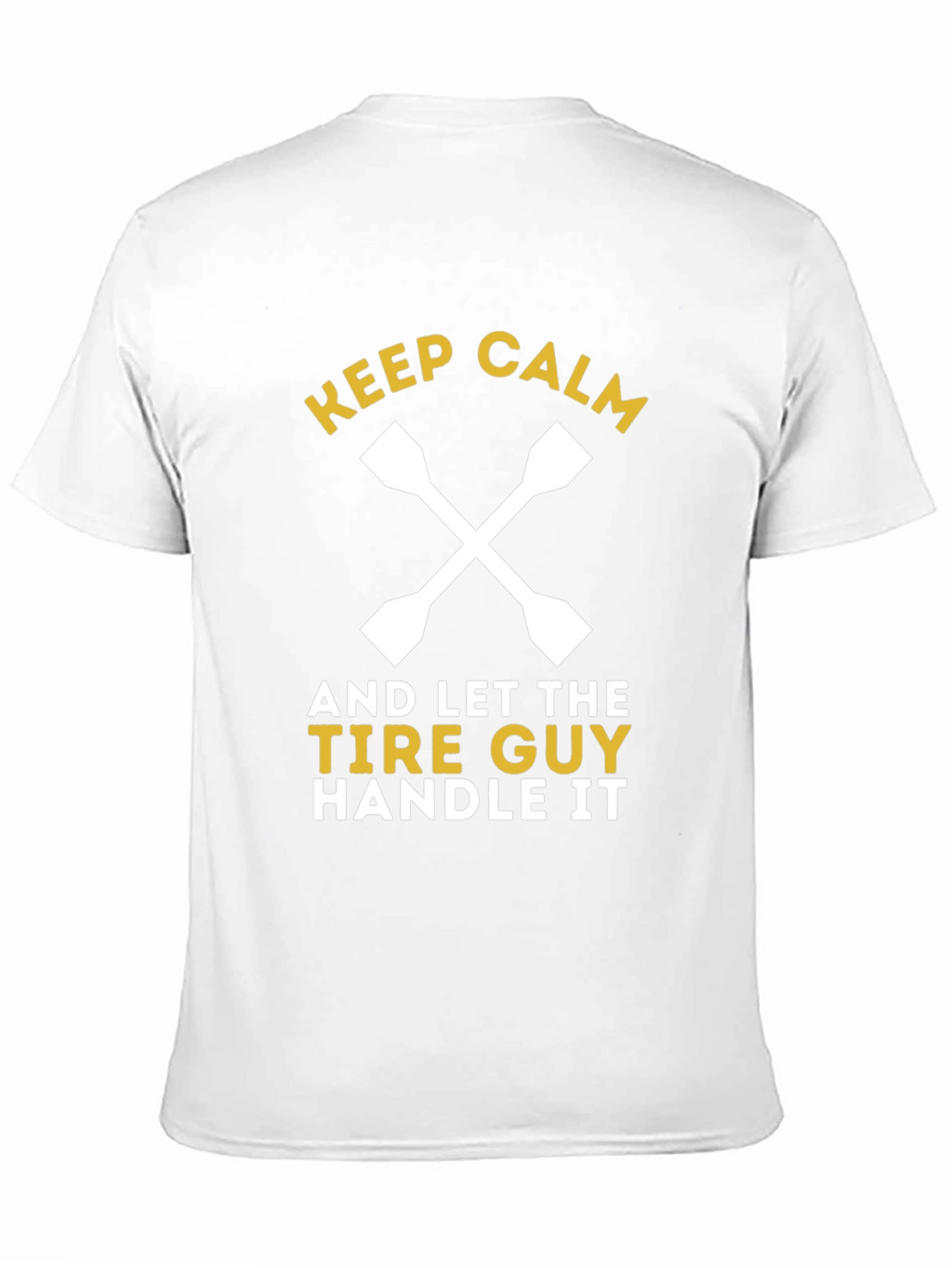 Keep Calm Tire Guy T-Shirt