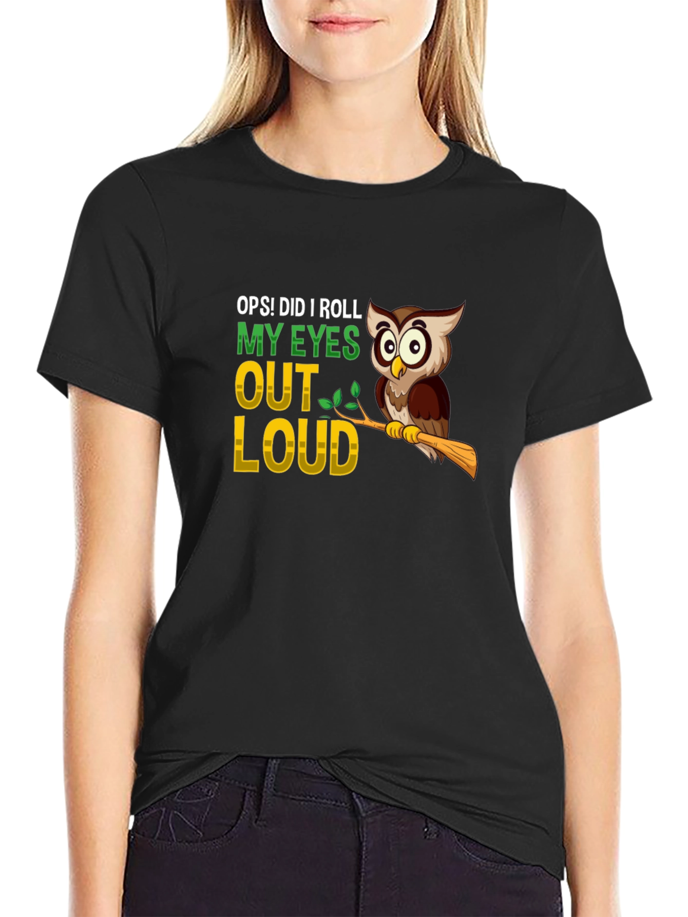 Oops! Did I Roll My Eyes Owl Graphic Tee