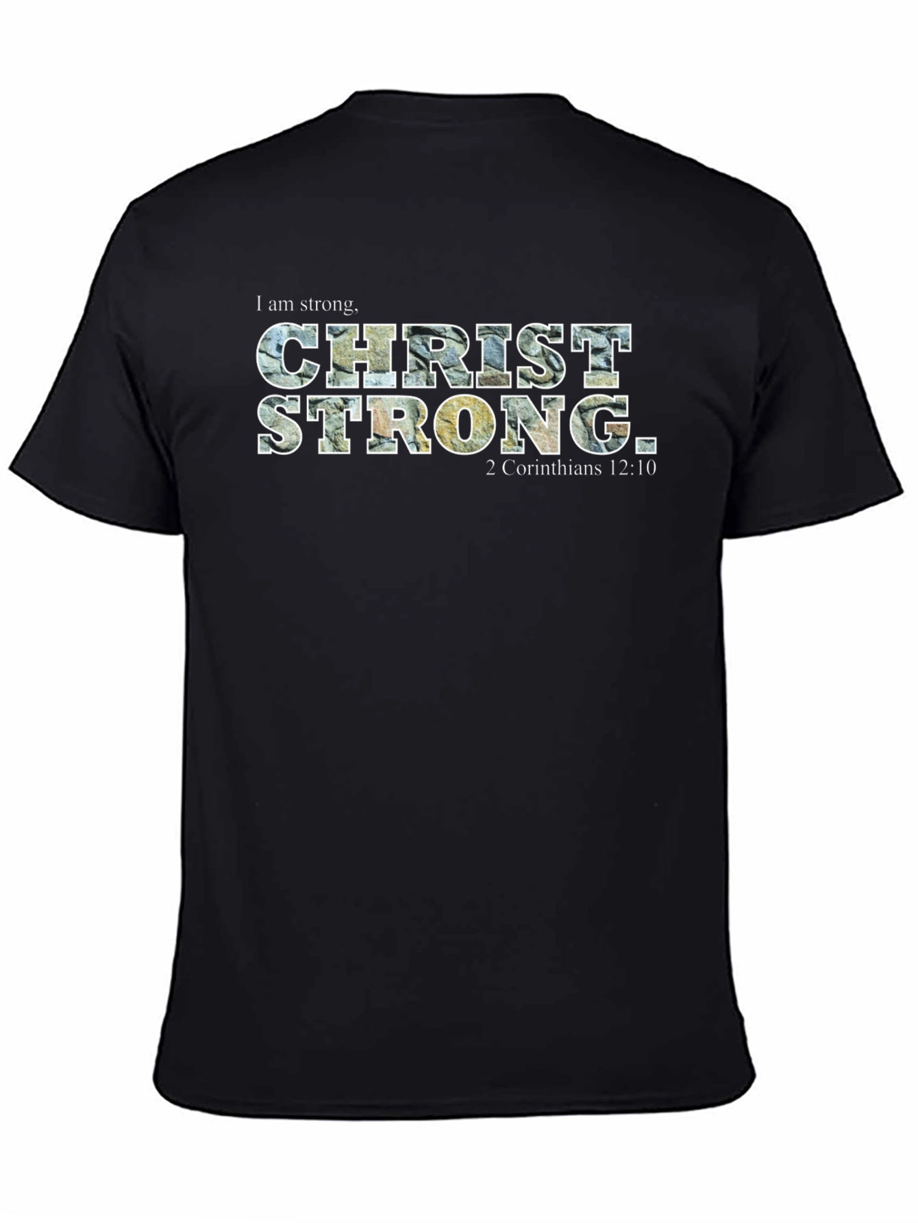 Christ Strong T-Shirt - 2 Corinthians 12:10