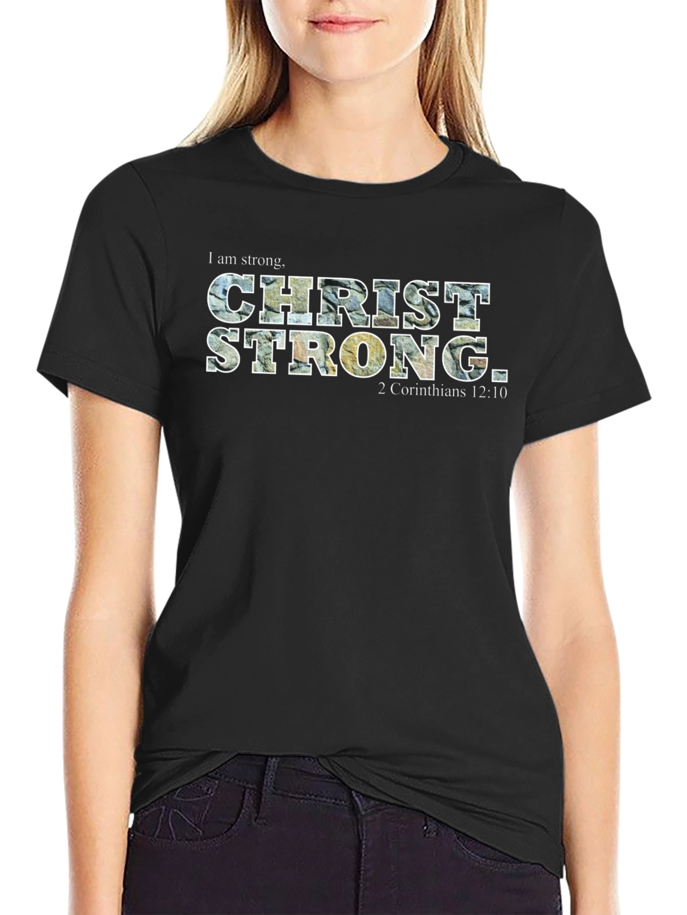 Christ Strong T-Shirt - 2 Corinthians 12:10