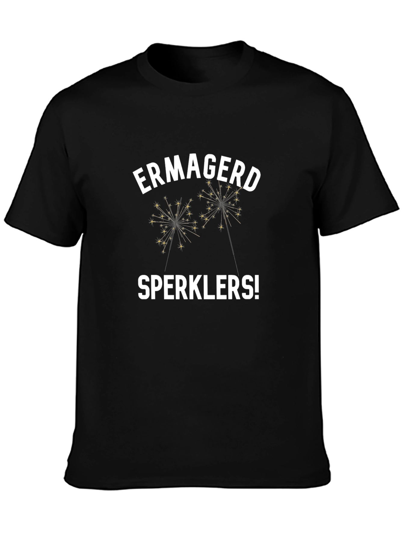 Ermagerd Sperklers! Graphic T-Shirt - Novelty Party Tee
