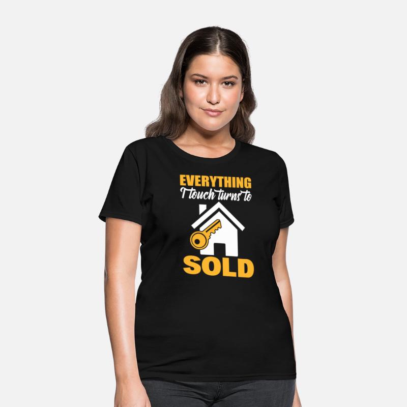 Everything I Touch Turns To Sold Licensed Realtor