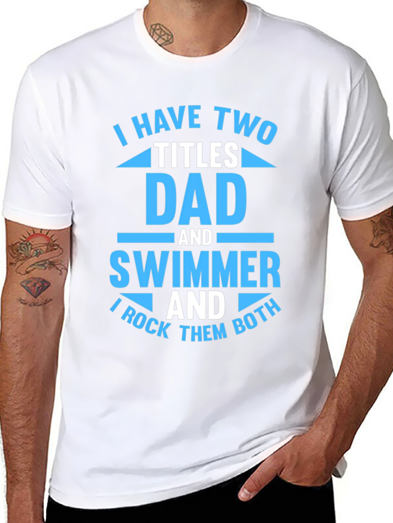 Dad and Swimmer T-Shirt - I Rock Them Both!