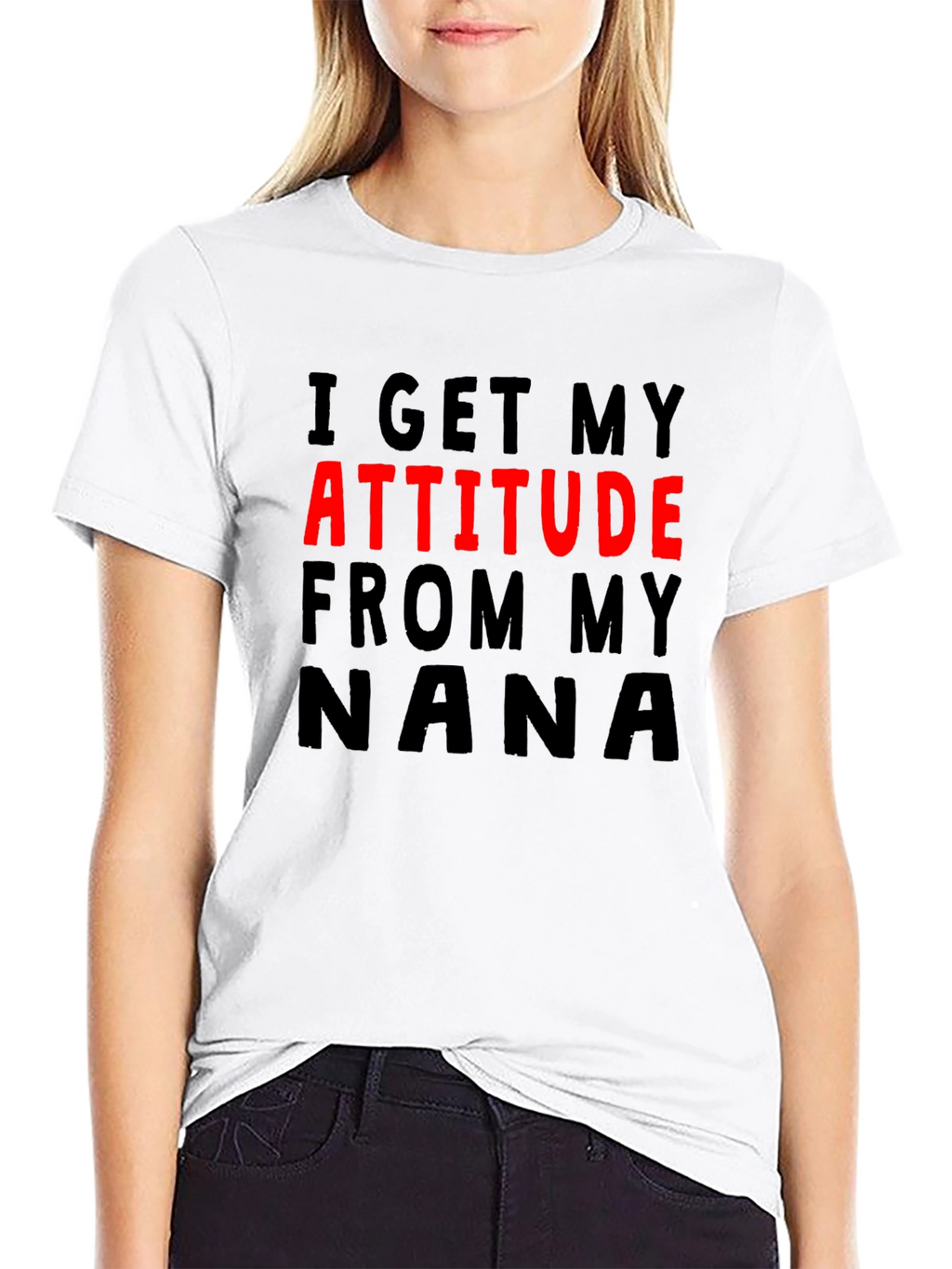 Attitude From My Nana T-Shirt