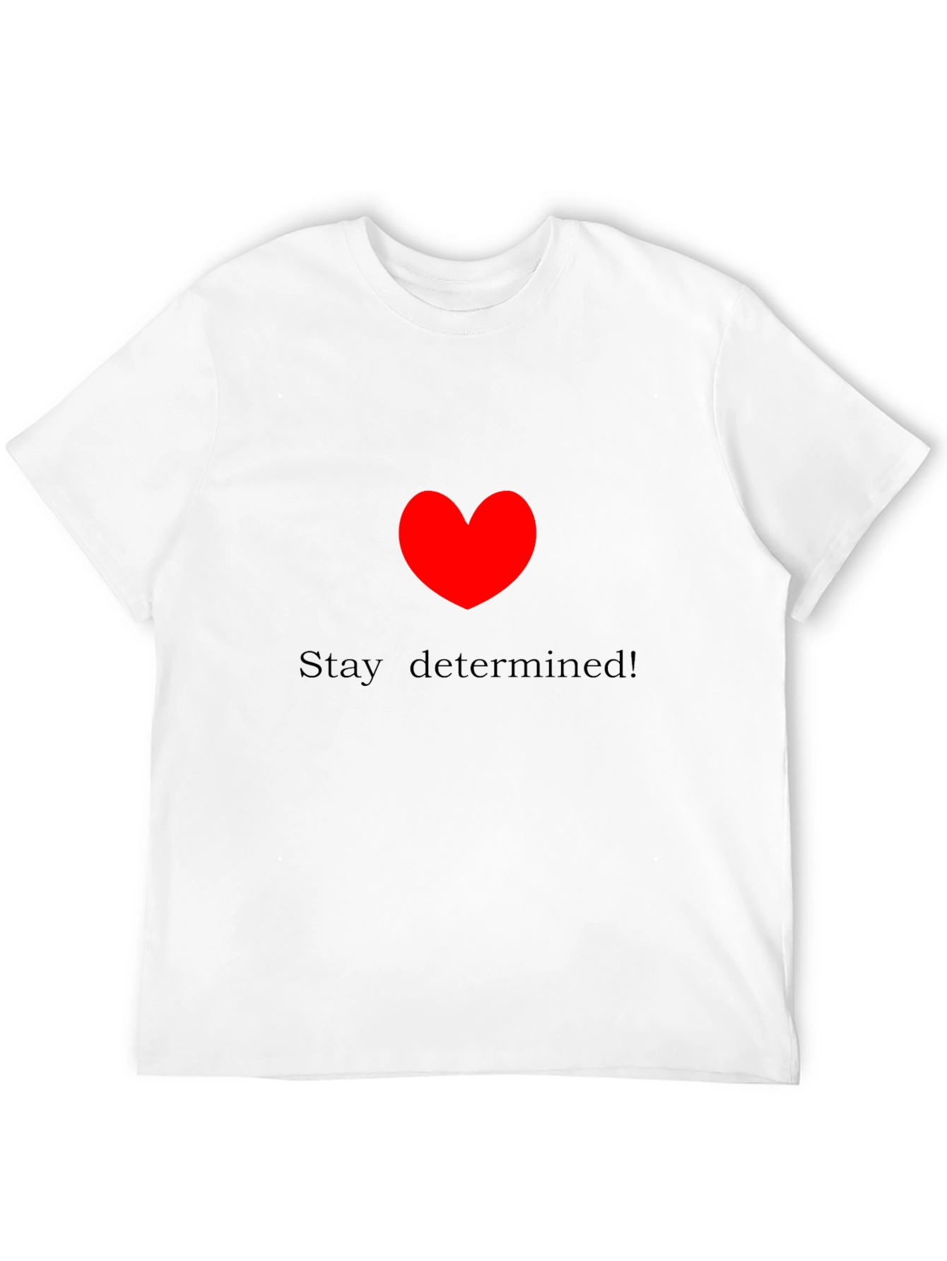 Stay Determined! Black Crewneck T-Shirt