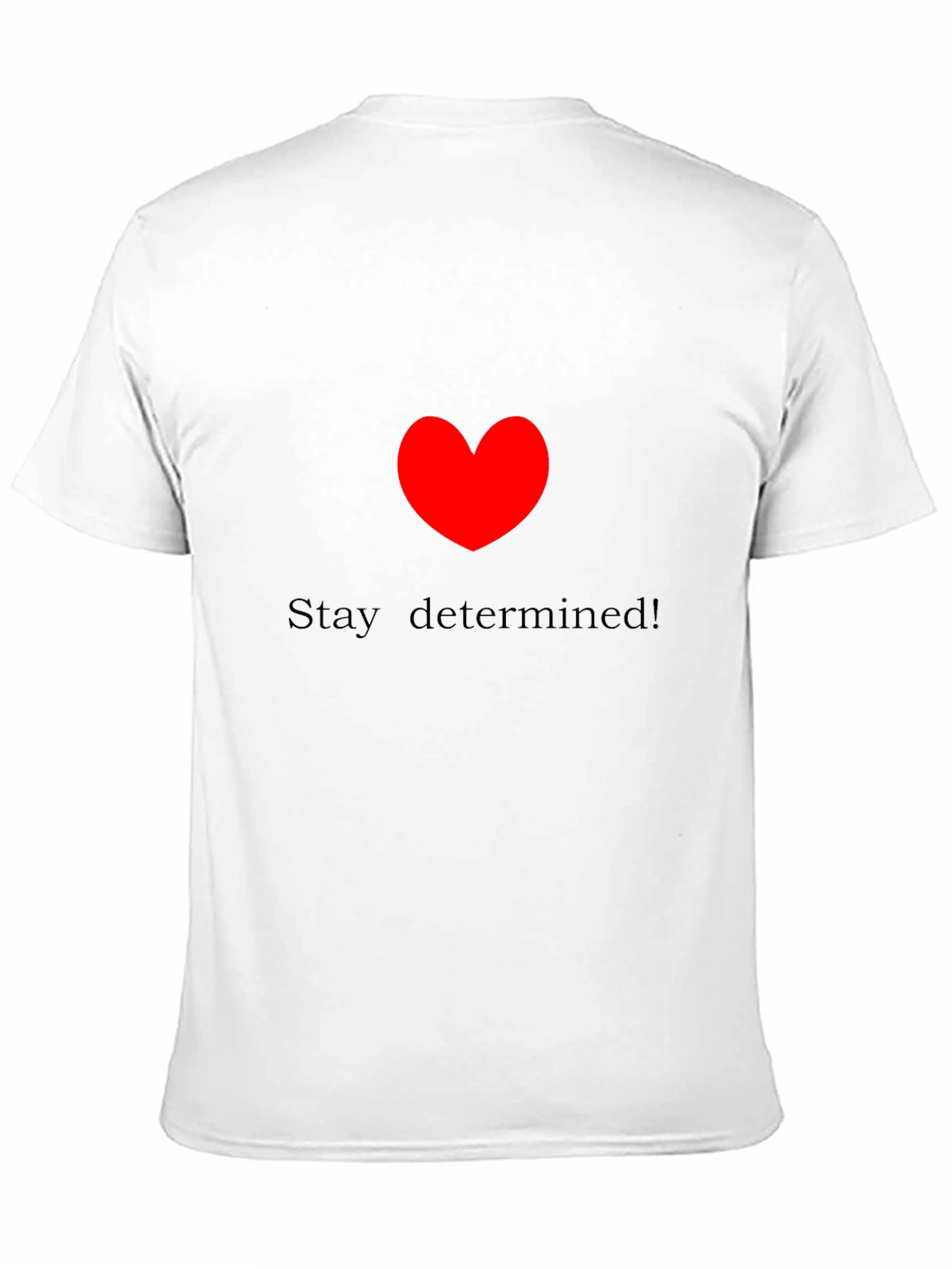 Stay Determined! Black Crewneck T-Shirt